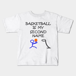 Basketball Is My Second Name Kids T-Shirt